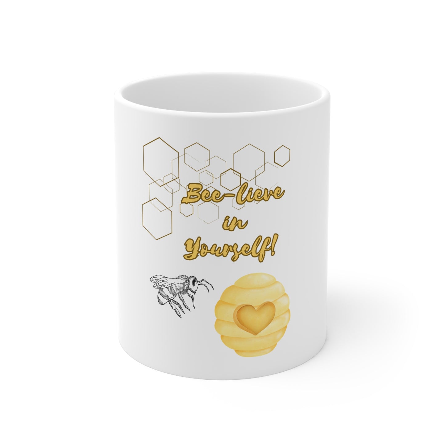Bee-lieve in Yourself Mug
