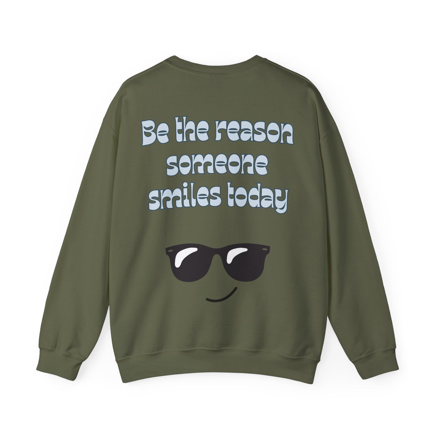 Be the Reason Someone Smiles Today Sweatshirt