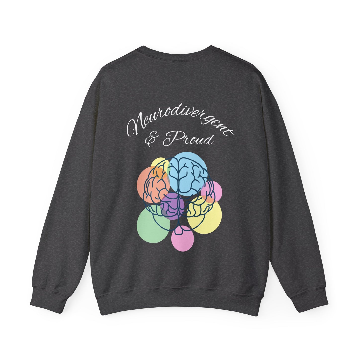 Neurodivergent & Proud Sweatshirt