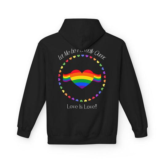 Let me be perfectly queer, love is love -  Hoodie