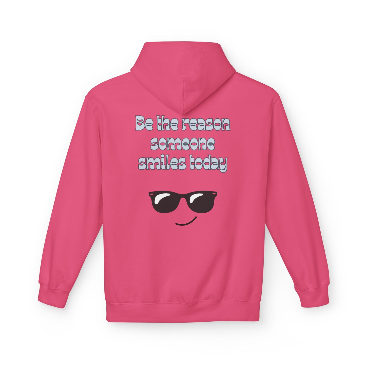 Be the Reason Someone Smiles Hoodie