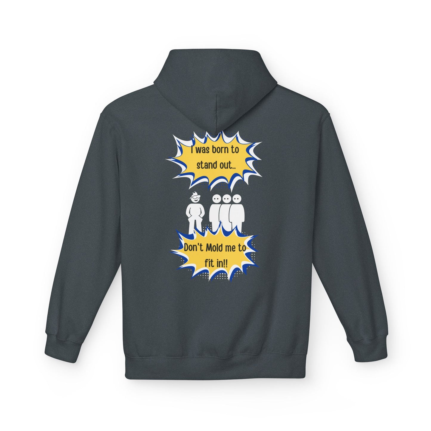 Born To Stand Out Softstyle Hoodie