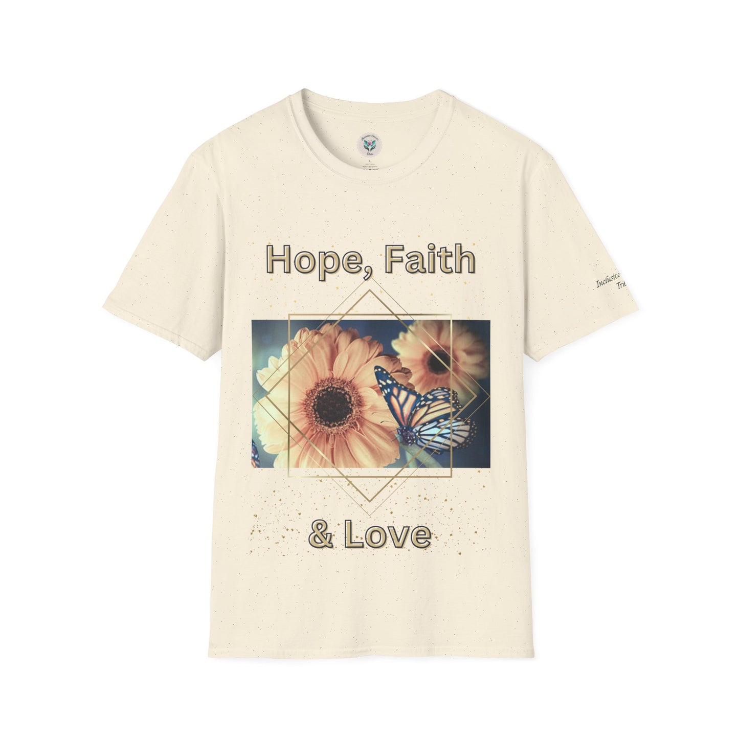 Hope, Faith & Love T-Shirt