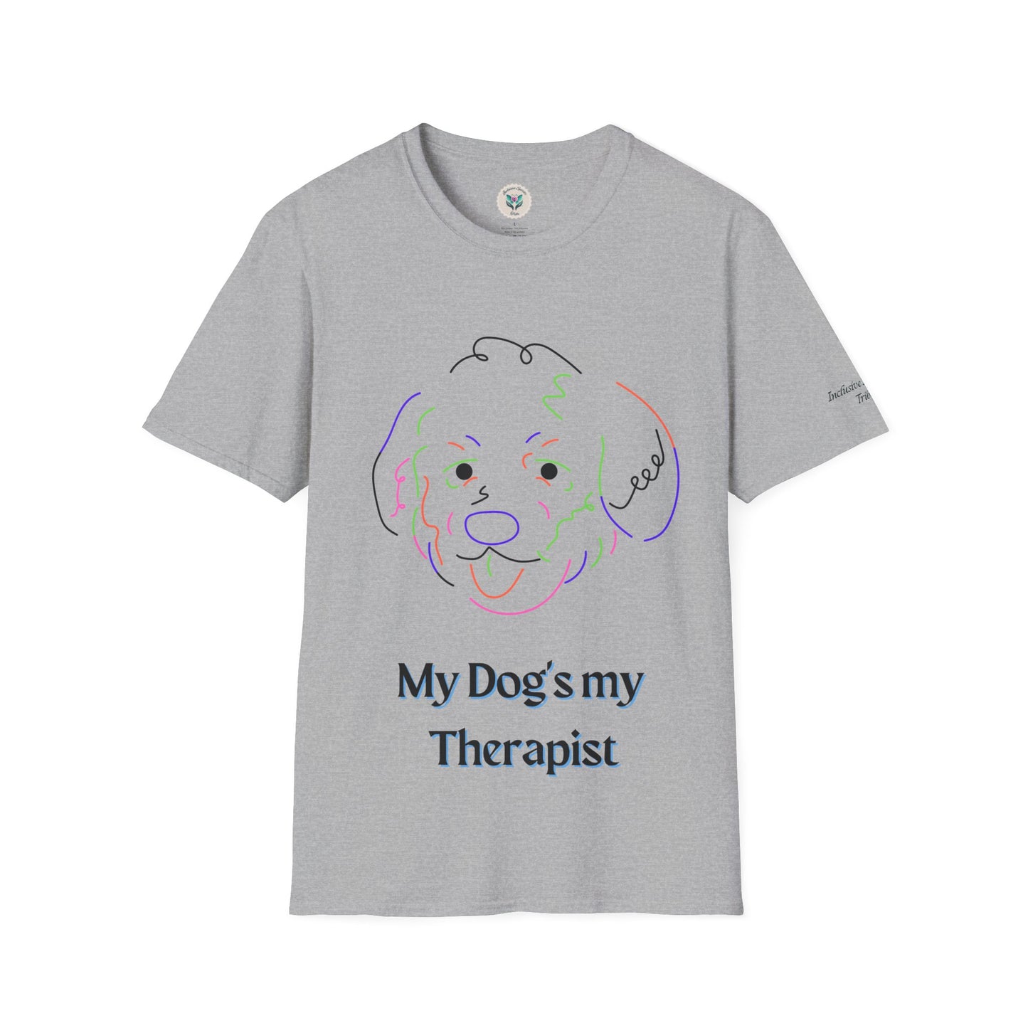 My Dog Is My Therapist T-Shirt