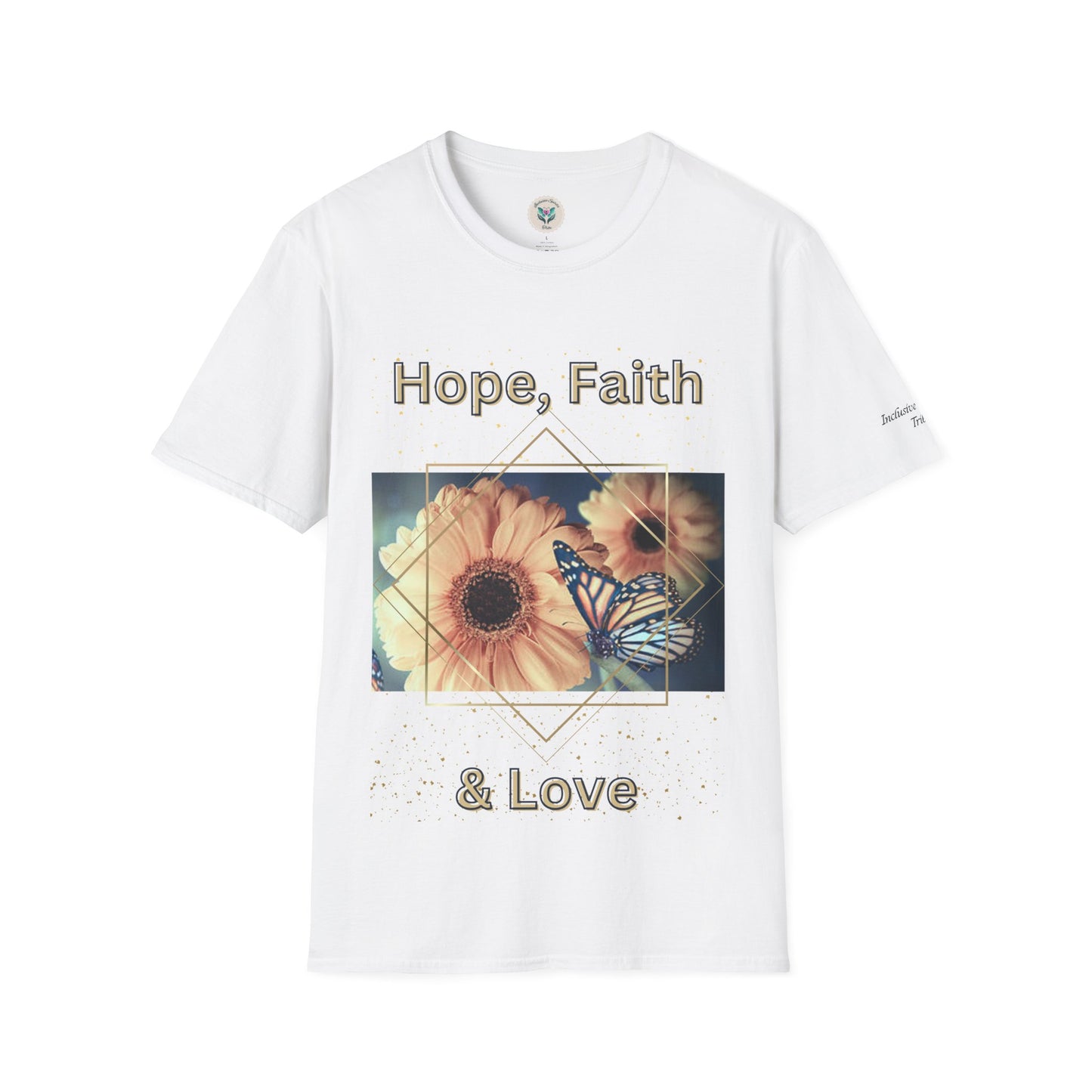 Hope, Faith & Love T-Shirt