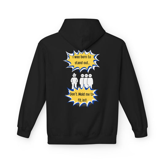 Born To Stand Out Softstyle Hoodie