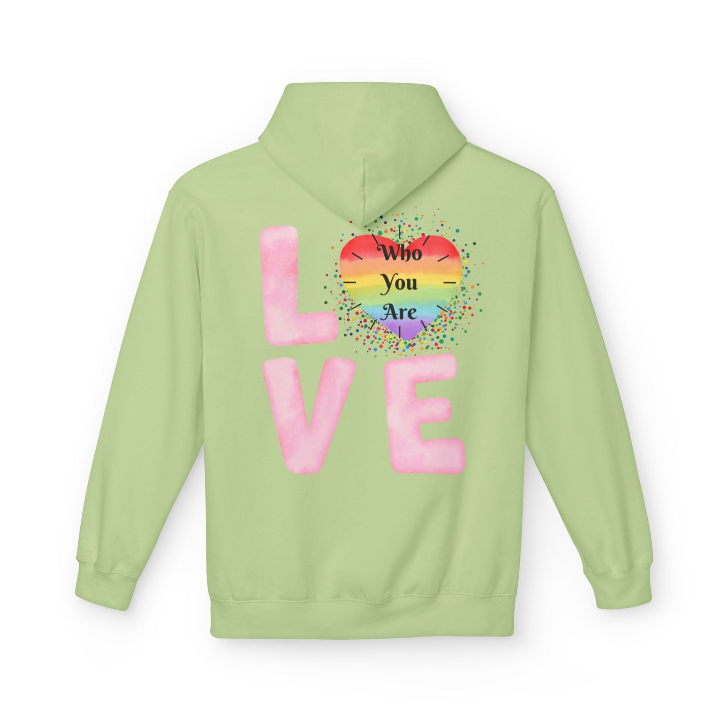 Love Who You Are Rainbow Hoodie