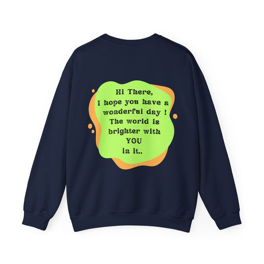 The World Is Brighter Sweatshirt