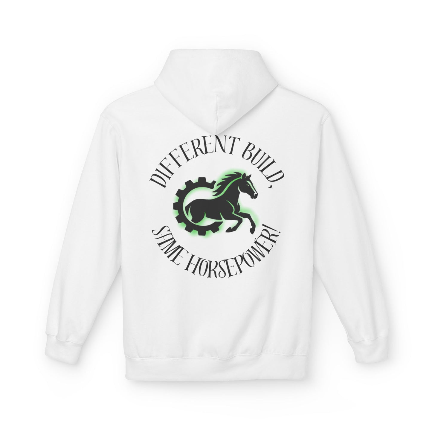 Different Build - Same Horsepower Hoodie