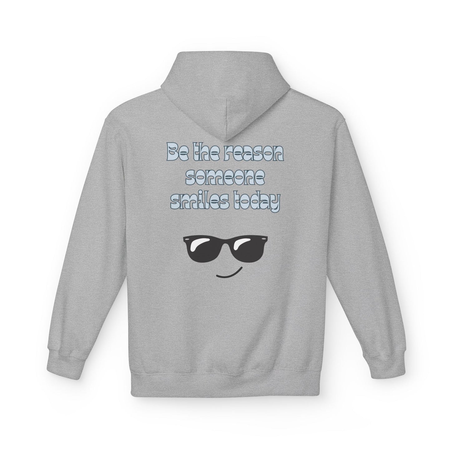 Be the Reason Someone Smiles Hoodie