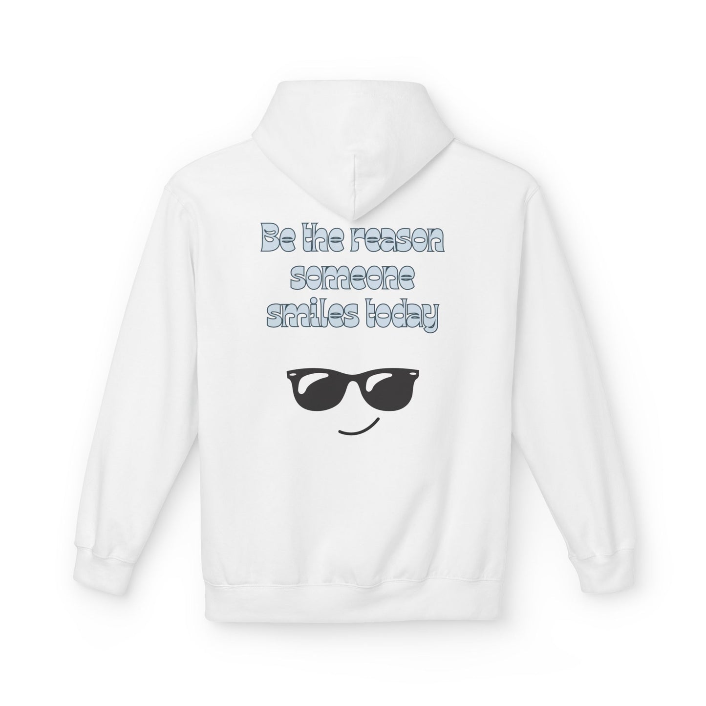 Be the Reason Someone Smiles Hoodie