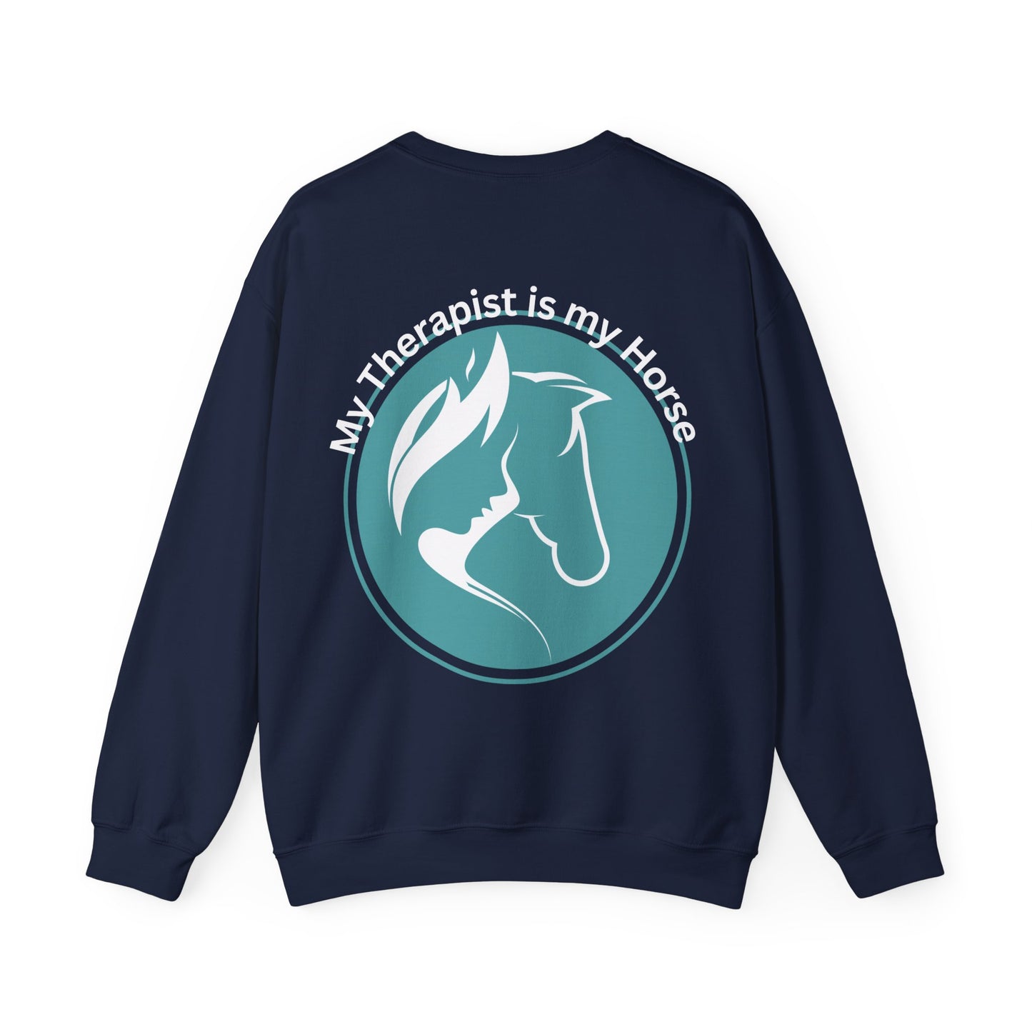 My Therapist Is My Horse Sweatshirt
