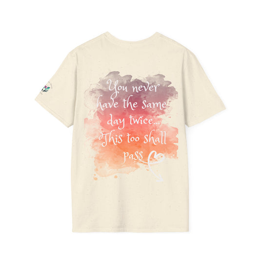 Never have the same day twice