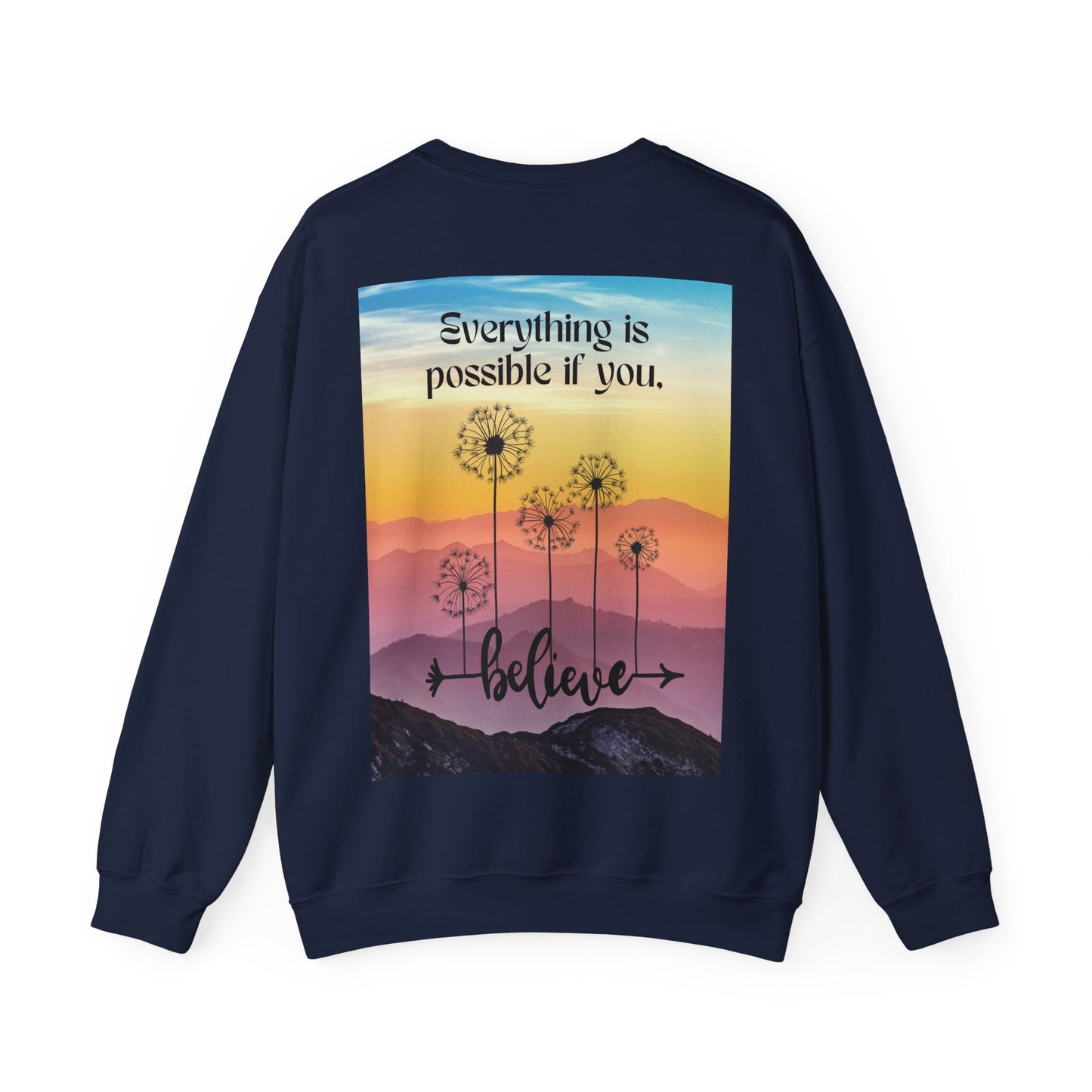 Everything Is Possible Sweatshirt