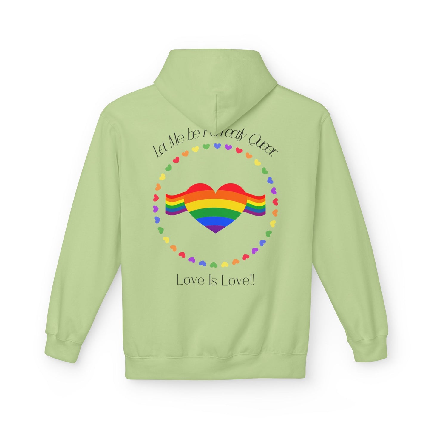 Let me be perfectly queer, love is love -  Hoodie