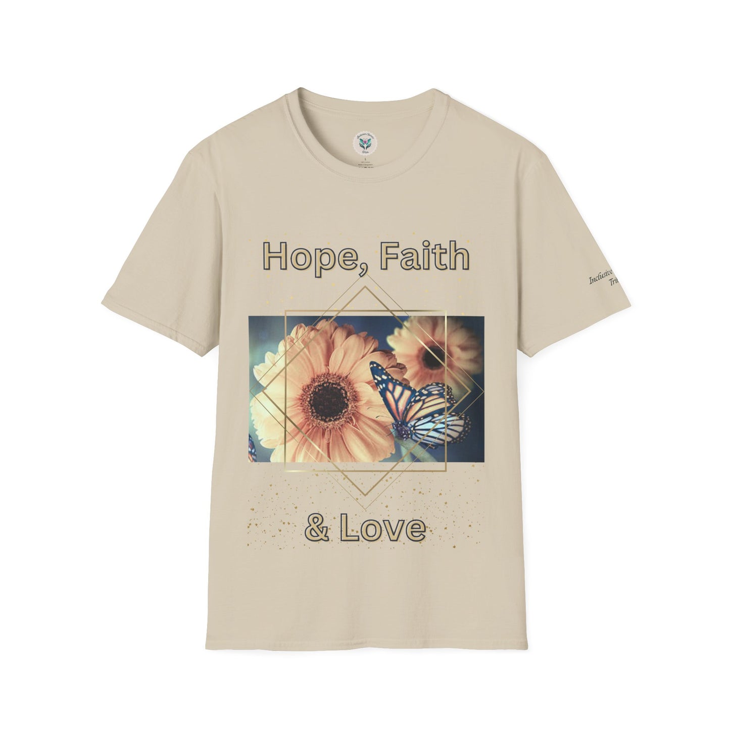 Hope, Faith & Love T-Shirt