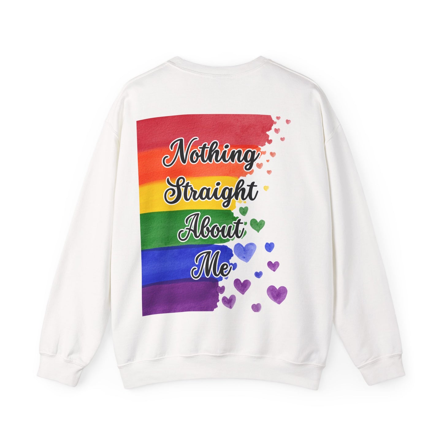 Nothing Straight About Me Sweatshirt