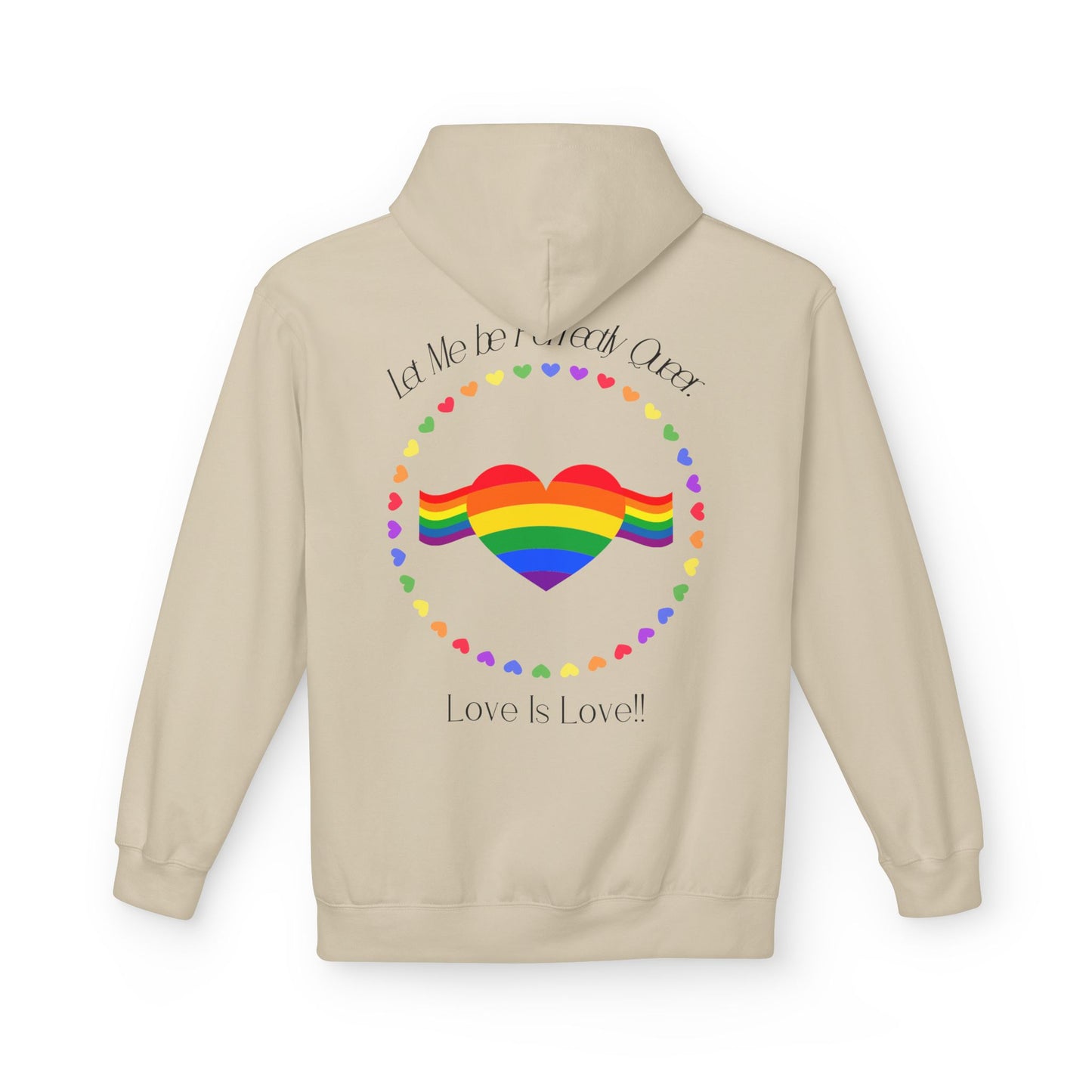 Let me be perfectly queer, love is love -  Hoodie