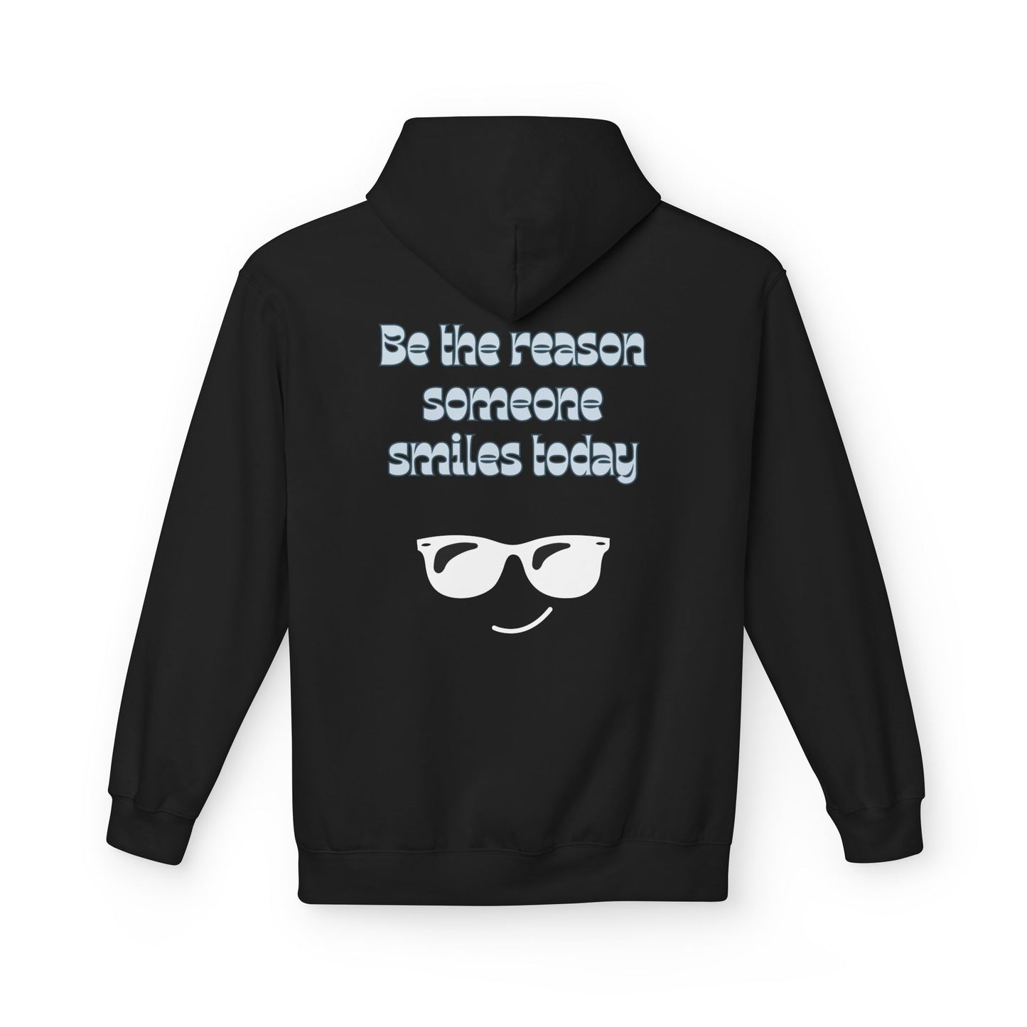 Be the Reason Someone Smiles Hoodie
