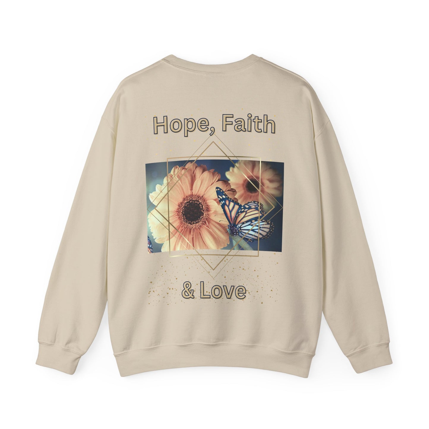 Hope, Faith & Love Sweatshirt