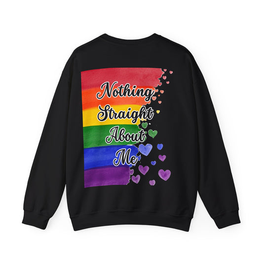 Nothing Straight About Me Sweatshirt