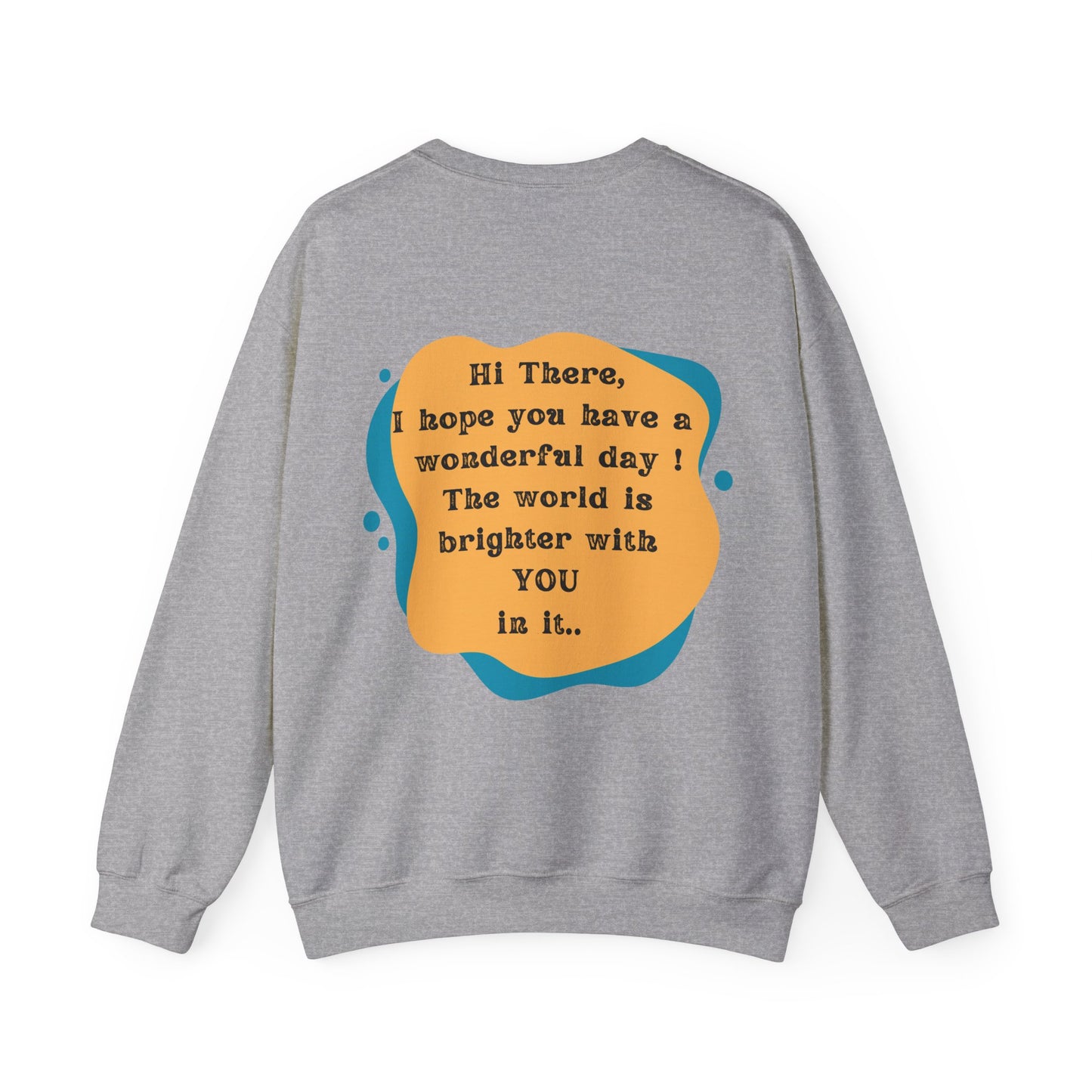 The World Is Brighter Sweatshirt