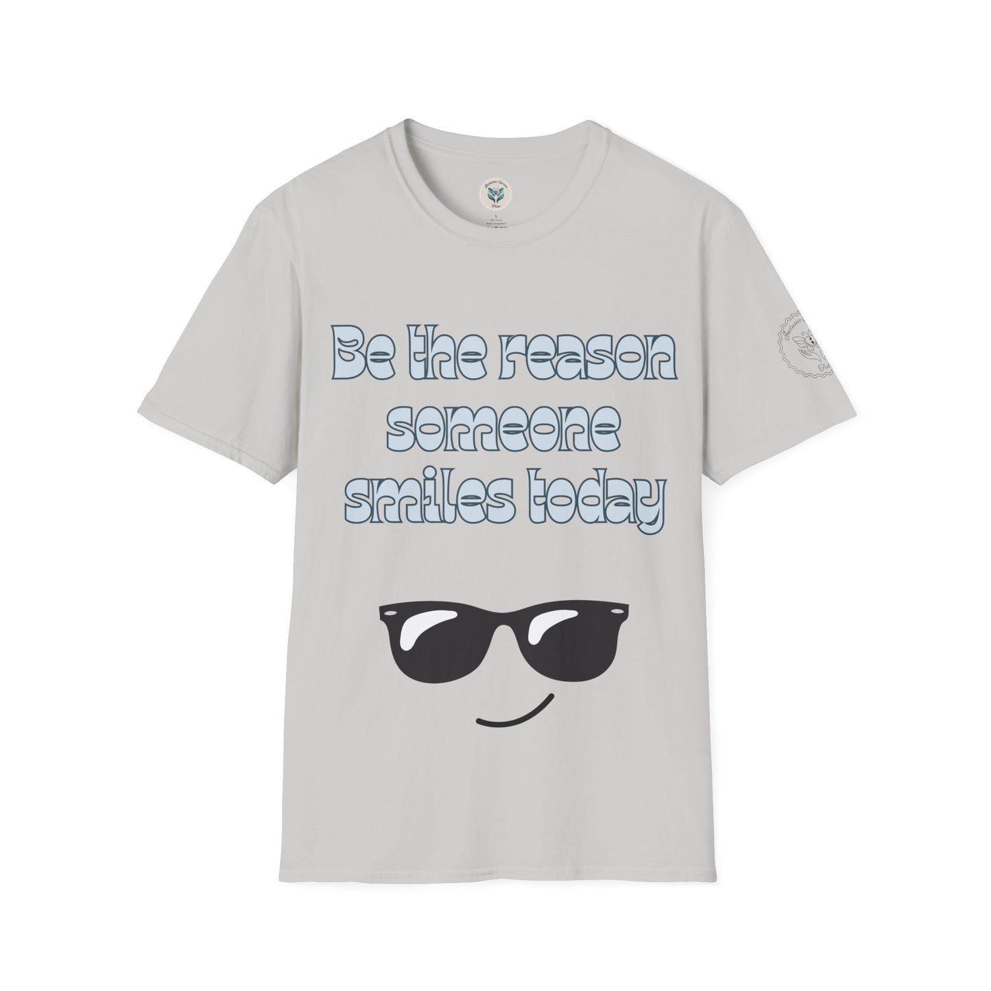 Be the Reason Someone Smiles Today T-Shirt
