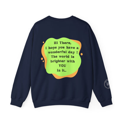 The World Is Brighter Sweatshirt
