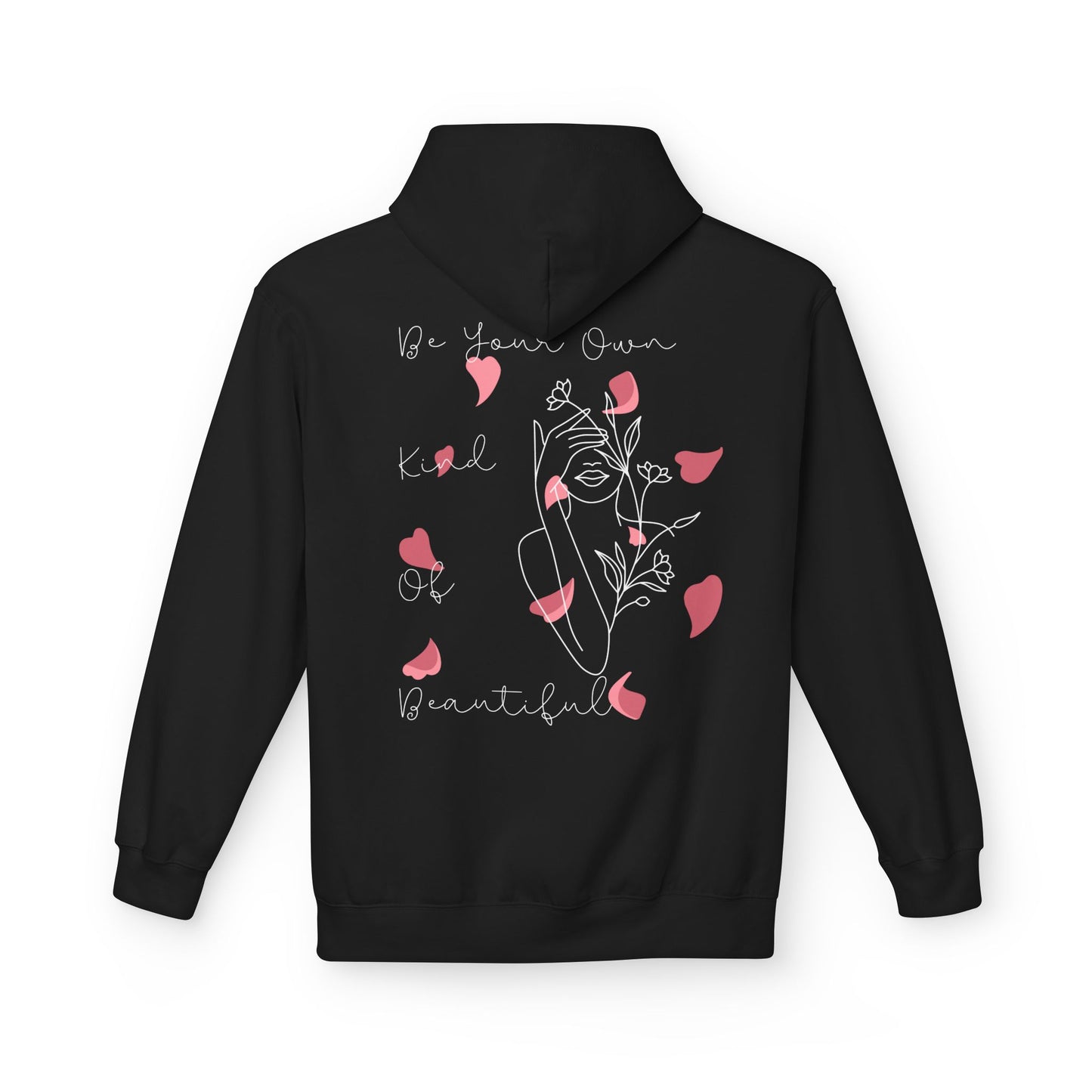 Be Your Own Kind of Beautiful Hoodie