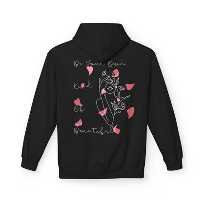 Be Your Own Kind of Beautiful Hoodie