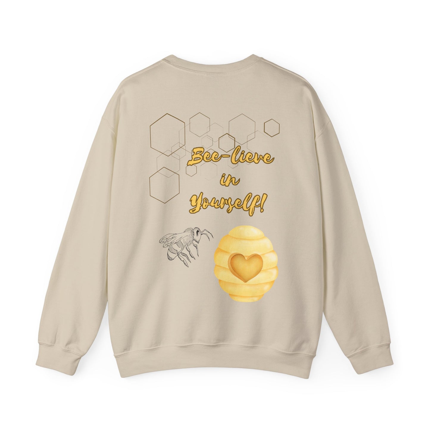 Bee-lieve In Yourself Sweatshirt