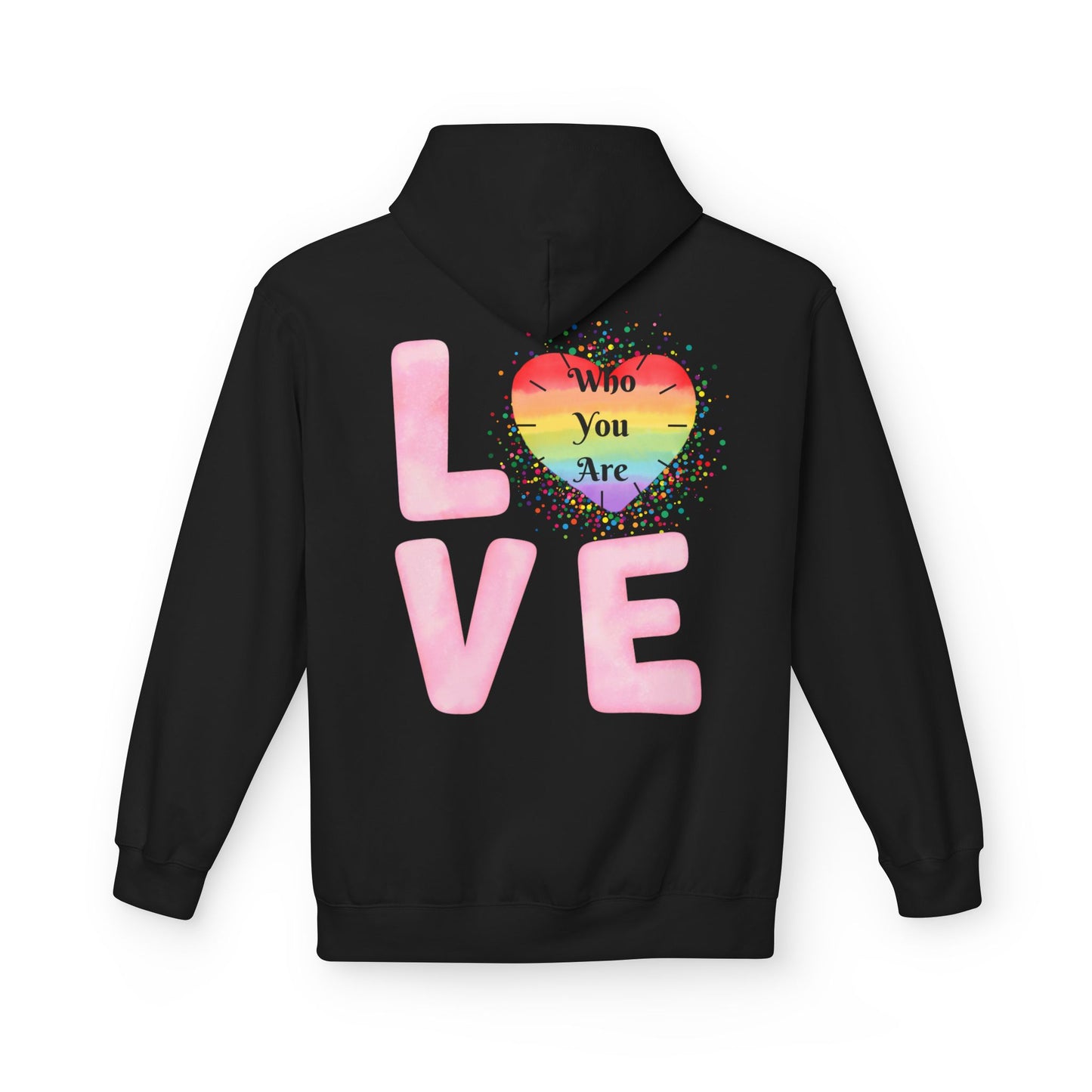 Love Who You Are Rainbow Hoodie