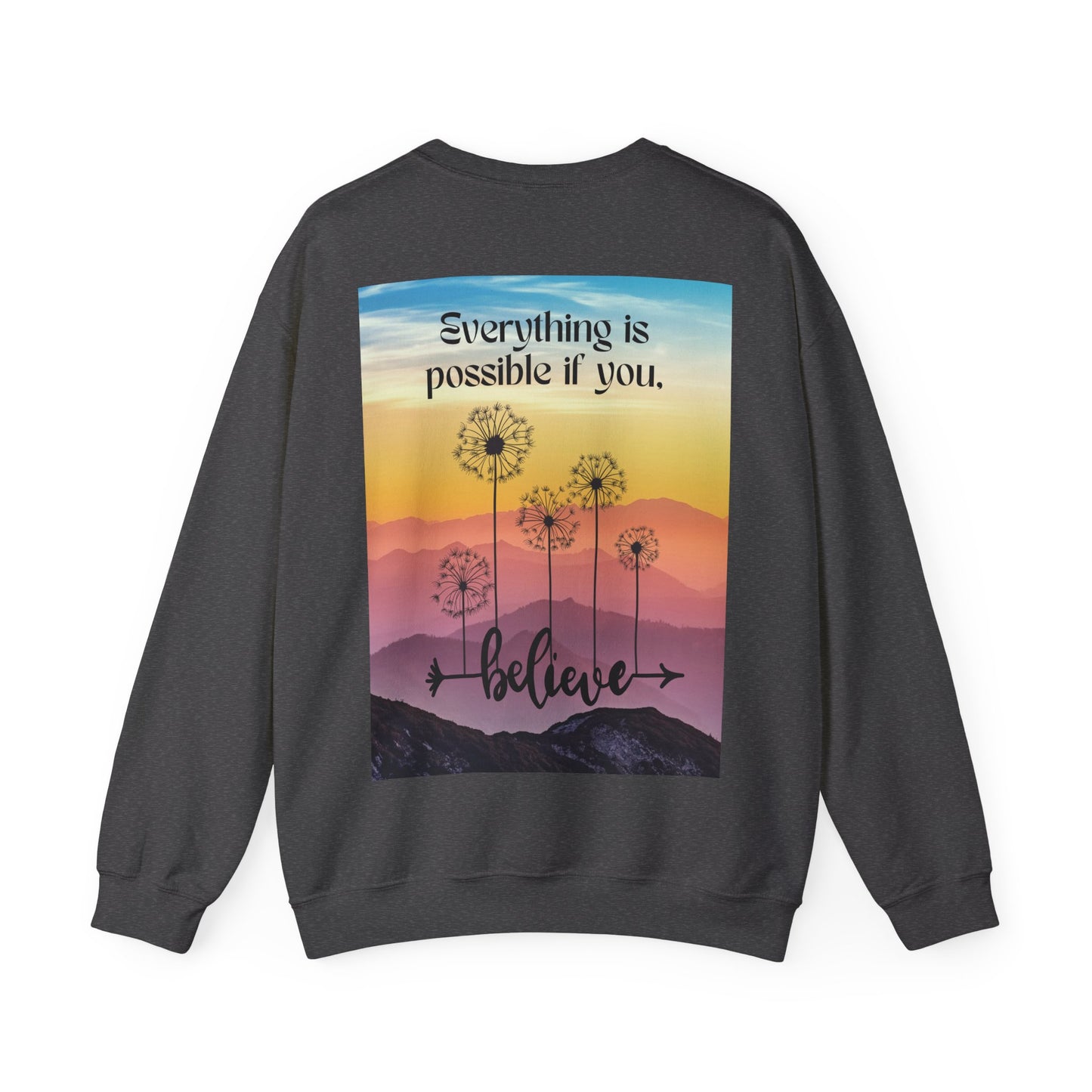 Everything Is Possible Sweatshirt
