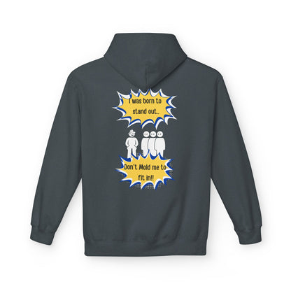 Born To Stand Out Softstyle Hoodie