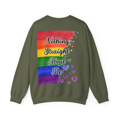 Nothing Straight About Me Sweatshirt
