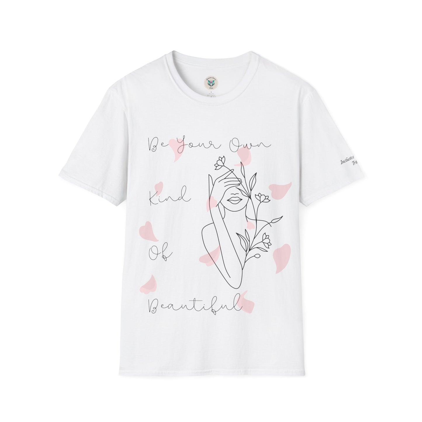 Your Own Kind Of Beautiful Softstyle T-Shirt