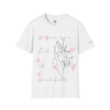 Your Own Kind Of Beautiful Softstyle T-Shirt