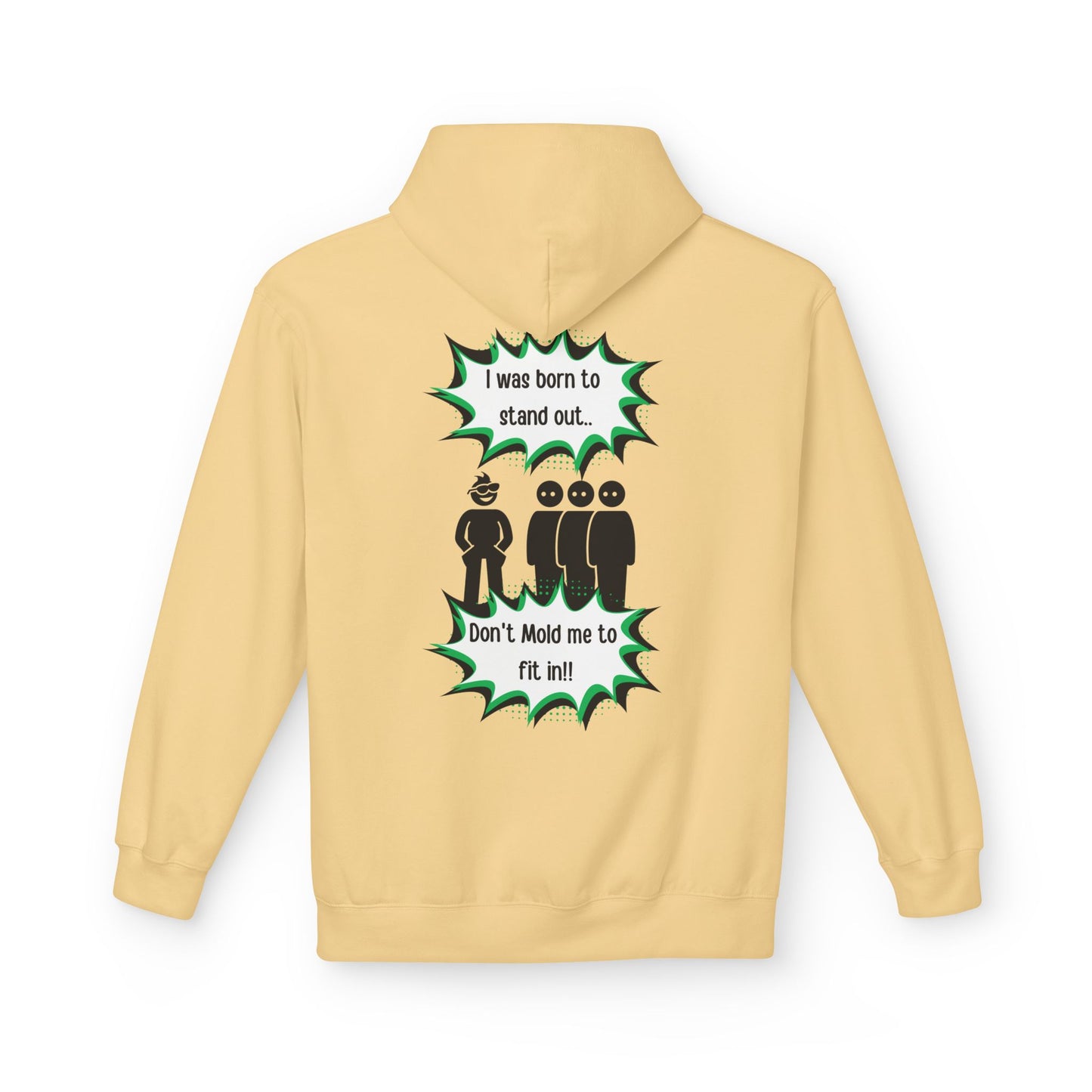 Born To Stand Out Softstyle Hoodie