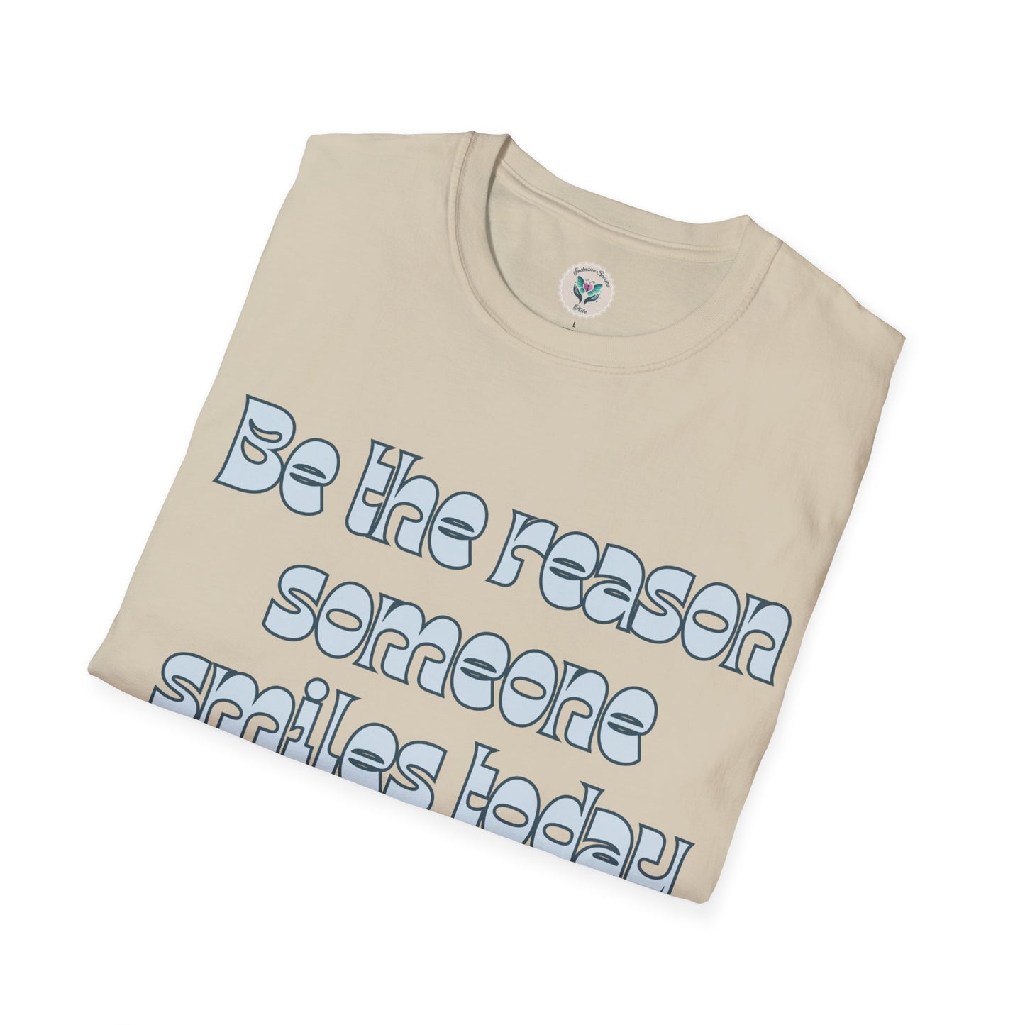 Be the Reason Someone Smiles Today T-Shirt
