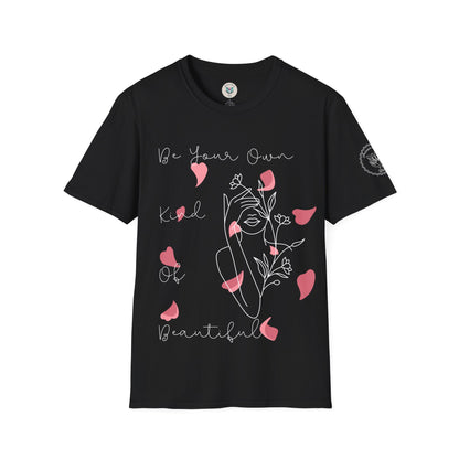 Your Own Kind Of Beautiful Softstyle T-Shirt