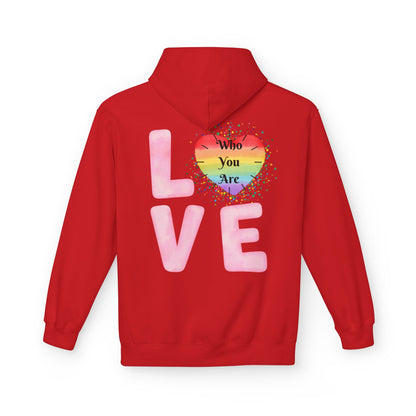 Love Who You Are Rainbow Hoodie