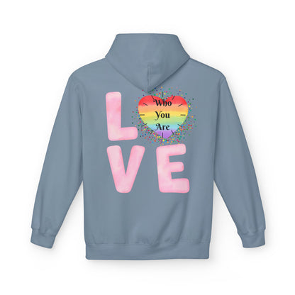 Love Who You Are Rainbow Hoodie