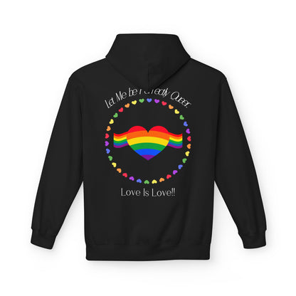 Let me be perfectly queer, love is love -  Hoodie