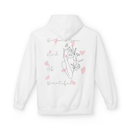 Be Your Own Kind of Beautiful Hoodie