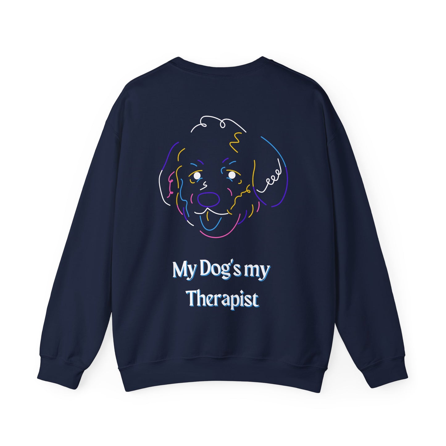 My Dog's My Therapist Sweatshirt