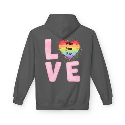 Love Who You Are Rainbow Hoodie