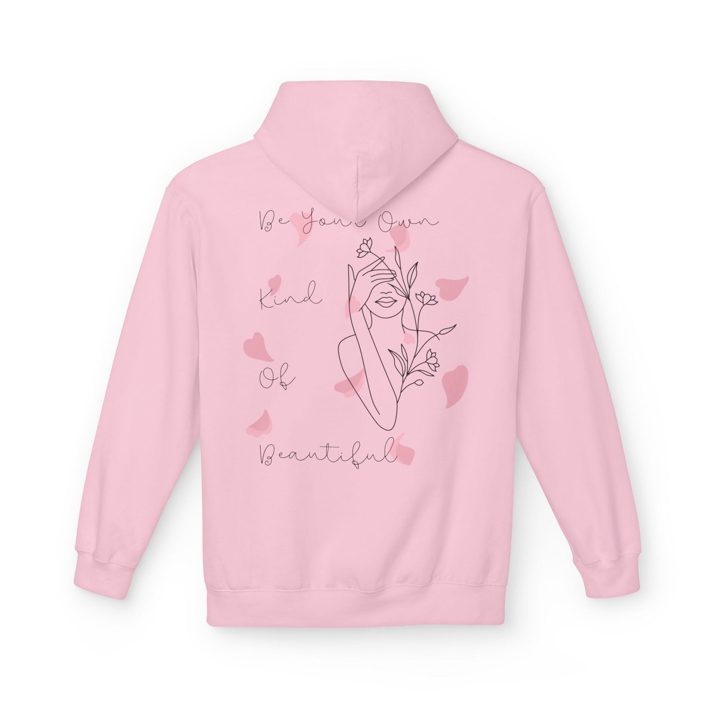 Be Your Own Kind of Beautiful Hoodie
