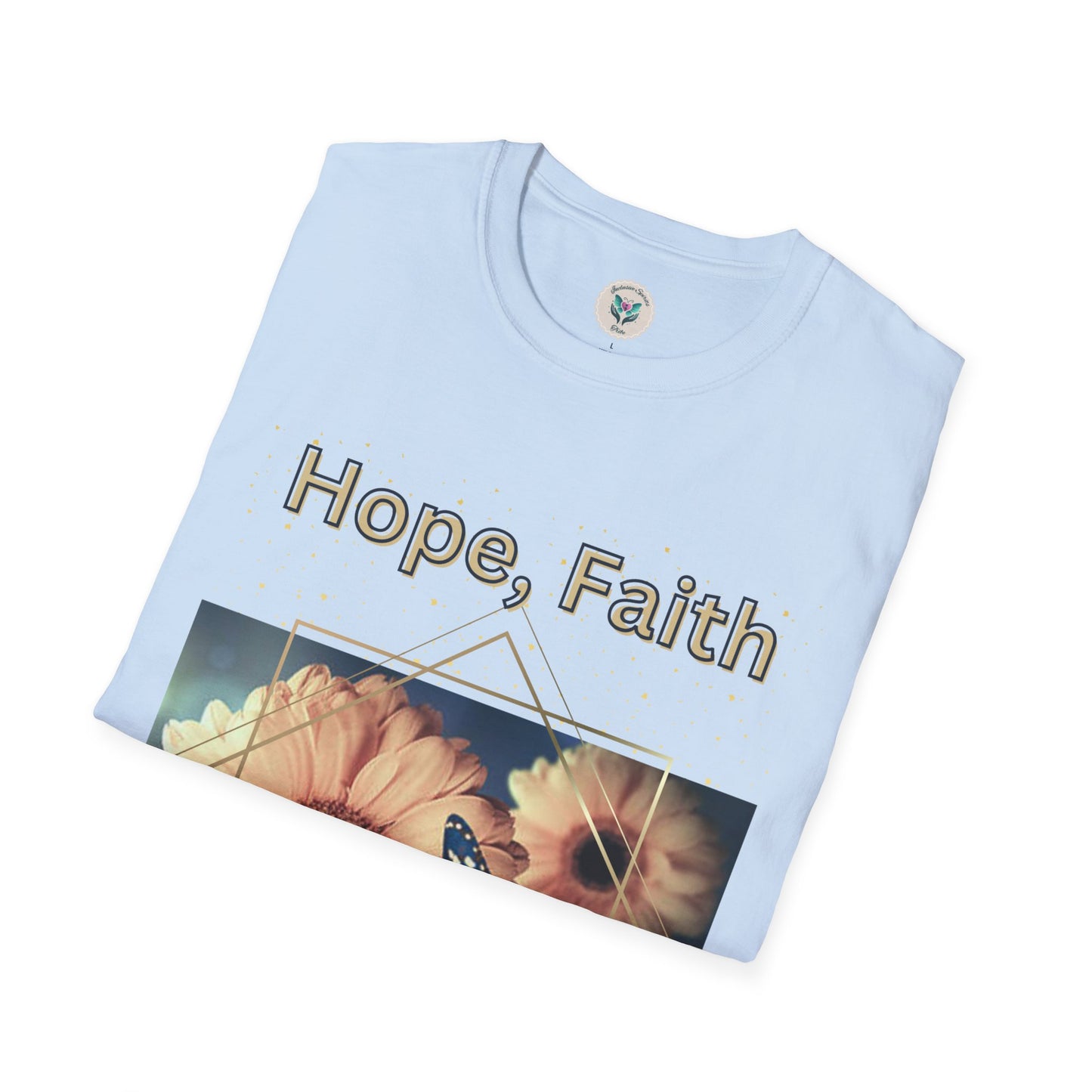 Hope, Faith & Love T-Shirt