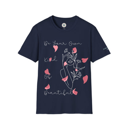 Your Own Kind Of Beautiful Softstyle T-Shirt