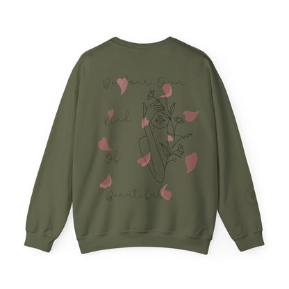 Be Your Own Kind of Beautiful Sweatshirt